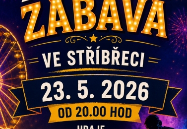 Pouťová zábava ve Stříbřeci, KD Stříbřec, sobota 23.května 2026 od 20 hod