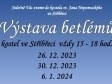 Výstava betlémů, kostel Stříbřec 26, 30.12.2023 a 6.1.2024 vždy mezi 15-18hod