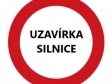 13.5.-16.5.2024 UZAVÍRKA SILNICE č.1532 : STŘÍBŘEC-PÍSTINA
