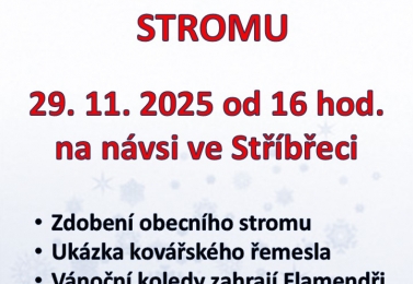 SETKÁNÍ U VÁNOČNÍHO STROMU STŘÍBŘEC 29.11.2025 od 16 hod na návsi ve Stříbřeci