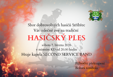Hasičský ples SDH Stříbřec - sobota 7. března 2026 od 20 hod, KD Stříbřec