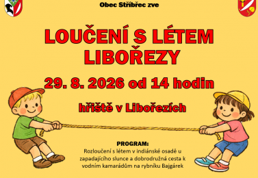 LOUČENÍ S LÉTEM LIBOŘEZY 29.8.2026 od 14 hodin na hřišti v Libořezích