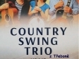 Posezení s kapelou Country Swing Trio, Příbraz 8.9.2023 od 20 hod