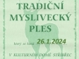 TRADIČNÍ MYSLIVECKÝ PLES MS DOUBRAVA STŘÍBŘEC 26.1.2024